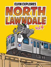Load image into Gallery viewer, Elvin Explores North Lawndale vol. 4 Coloring Book