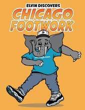 Load image into Gallery viewer, Elvin Discovers Chicago Footwork